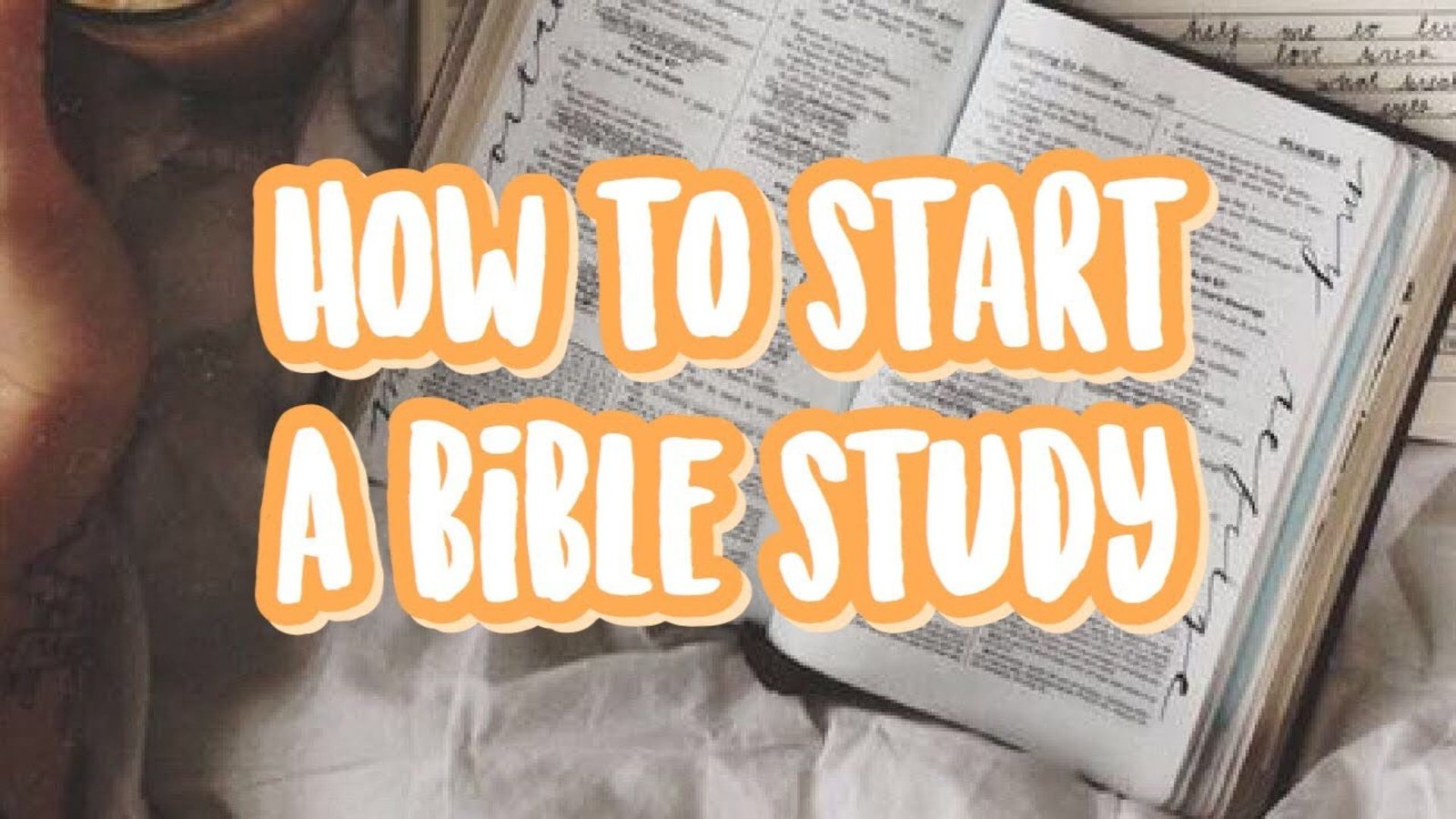 How to Start a Bible Study